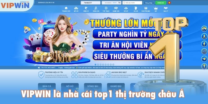VIPWIN là nhà cái top1 thị trường châu Á