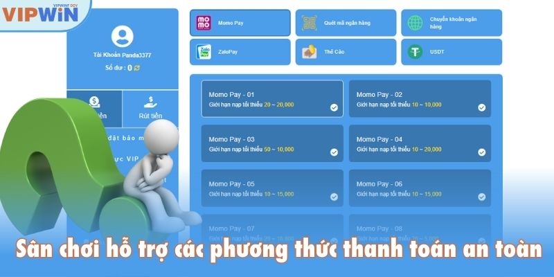 Sân chơi hỗ trợ các phương thức thanh toán an toàn