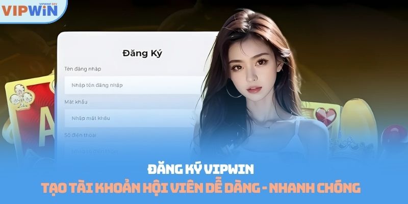đăng ký Vipwin