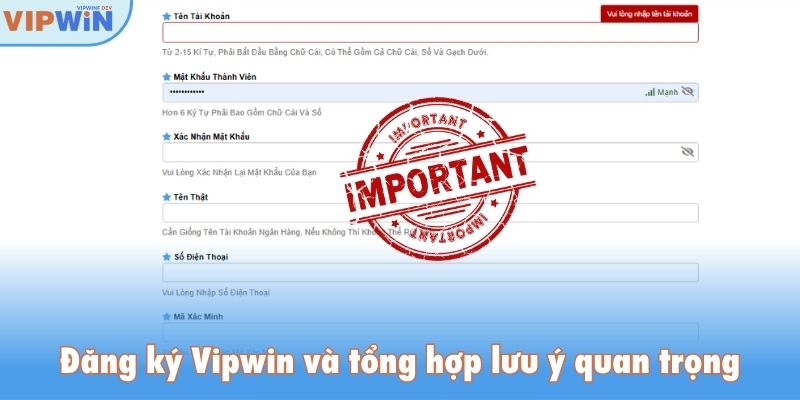 Đăng ký Vipwin và tổng hợp lưu ý quan trọng