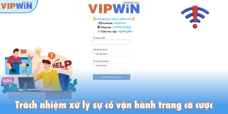 Trách nhiệm xử lý sự cố vận hành trang cá cược
