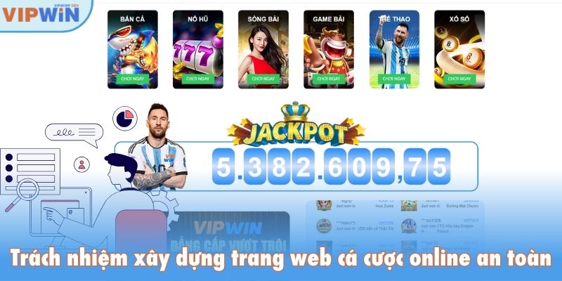 Trách nhiệm xây dựng trang web cá cược online an toàn